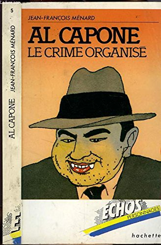 al capone : le crime organisé (Échos personnages)