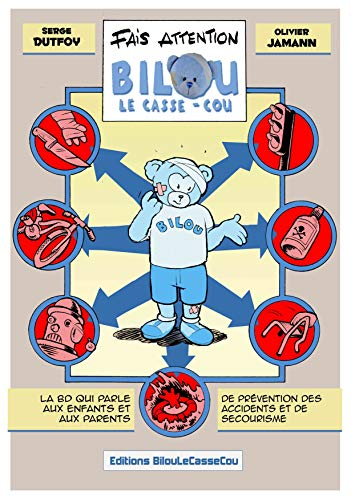 Fais attention, Bilou le Casse-cou