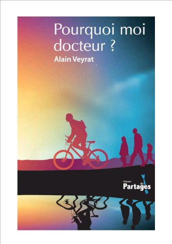 Pourquoi moi docteur ?