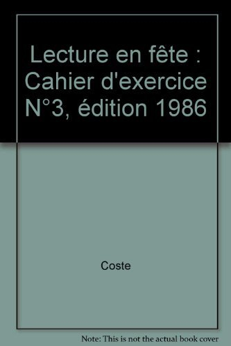 Lecture en fête : méthode de lecture : exercices et jeux de lecture. Vol. 3