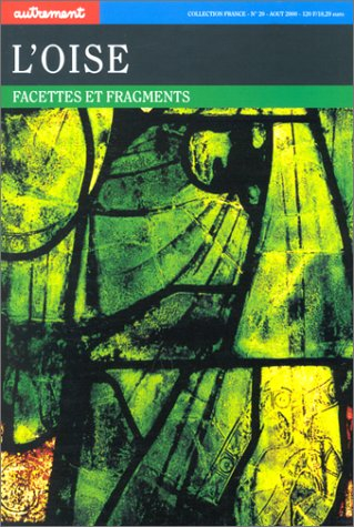 L'Oise : facettes et fragments