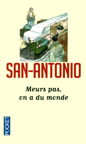 San-Antonio. Vol. 104. Meurs pas, on a du monde