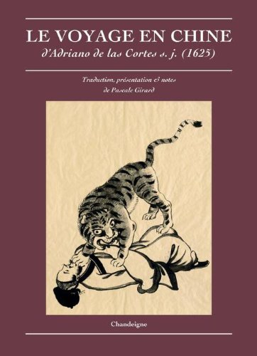 Le voyage en Chine d'Adriano de las Cortes, s.j. (1625)