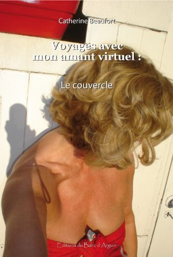 Voyages avec mon amant virtuel. Vol. 2. Le couvercle : book 2