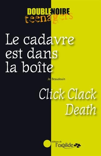 Le cadavre est dans la boîte. Click clack death