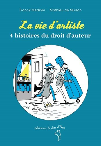 La vie d'artiste : 4 histoires du droit d'auteur