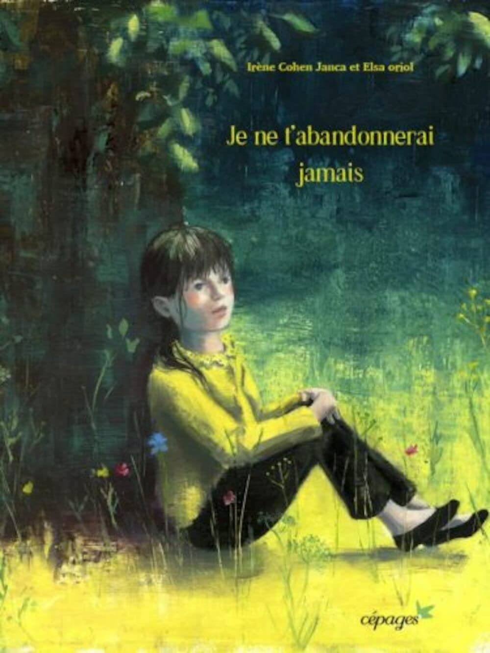 Je ne t'abandonnerai jamais