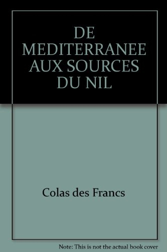 De la Méditerranée aux sources du Nil