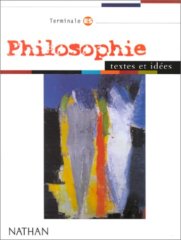 Philosophie terminale ES : livre de l'élève