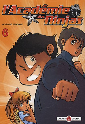 L'académie des ninjas. Vol. 6