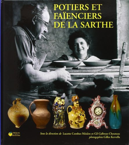 Potiers et faïenciers de la Sarthe