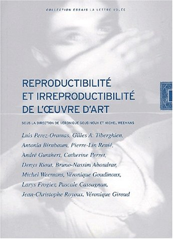 Reproductibilité et irreproductibilité de l'oeœuvre d'art