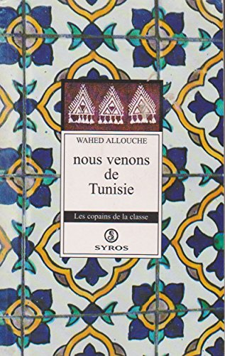 Nous venons de Tunisie