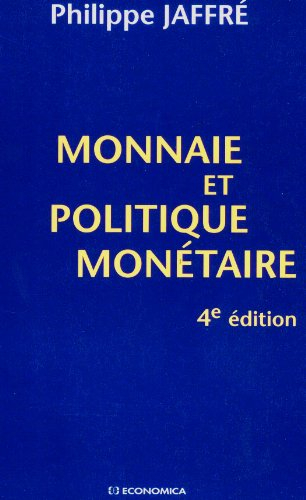 Monnaie et politique monétaire