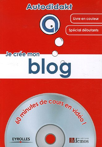 Je crée mon blog : 60 minutes de cours en vidéo !