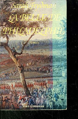 La Fosse aux lions. Vol. 1. La Belle de Philadelphie