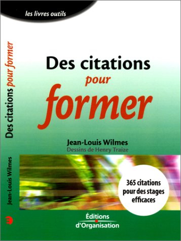 Des citations pour former : 365 citations pour des stages efficaces
