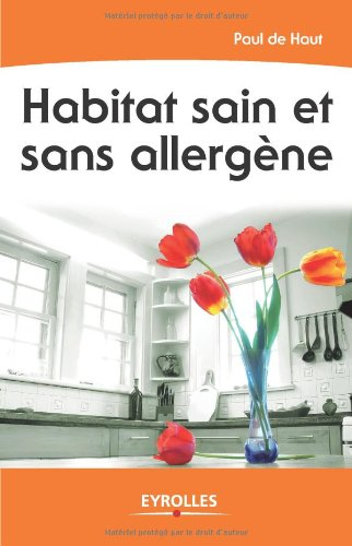 Habitat sain et sans allergène