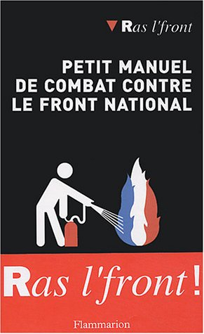 Petit manuel de combat contre le Front national