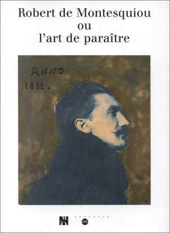 robert de montesquiou ou l'art de paraître