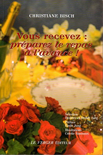Vous recevez : préparez le repas à l'avance !