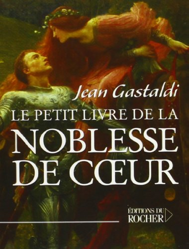 Le petit livre de la noblesse de coeur