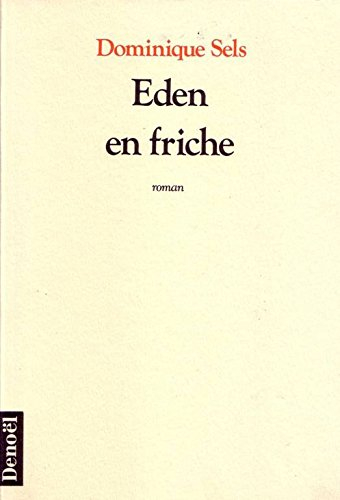 Eden en friche