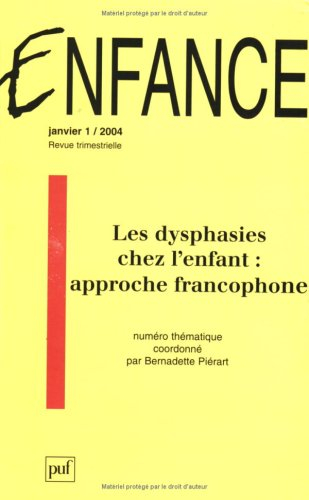 Enfance, n° 56-1. Les dysphasies chez l'enfant : approches francophones