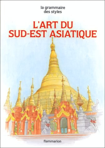 L'Art du Sud-Est asiatique