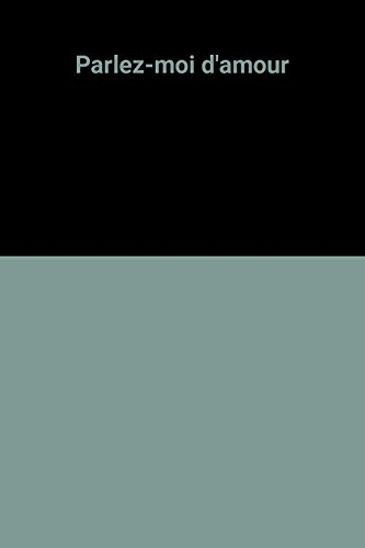 Parlez-moi d'amour