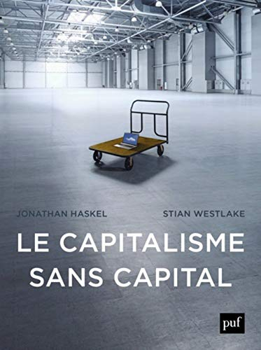 Le capitalisme sans capital : l'essor de l'économie immatérielle