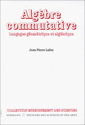 Algèbre commutative : langages géométriques et algébriques