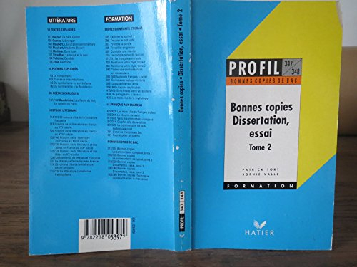 les bonnes copies du bac. tome 2, dissertation, essai