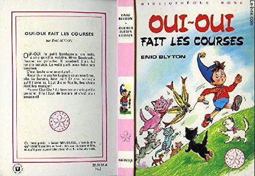 oui-oui fait les courses (bibliothèque rose)