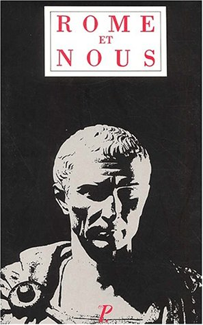 Rome et nous : initiation à la littérature et à la civilisation latines