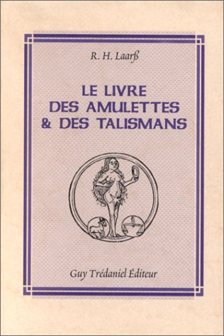 Le livre des amulettes et des talismans