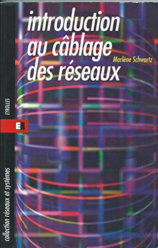 Introduction au câblage des réseaux