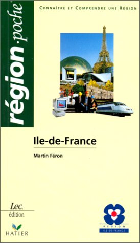 Ile-de-France : connaître et comprendre une région