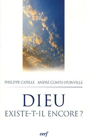 Dieu existe-t-il encore ?