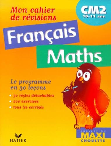 Français, maths CM2 : mon cahier de révisions