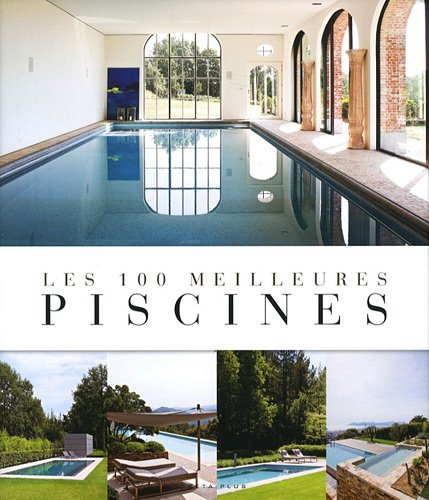 Les 100 meilleures piscines