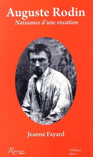 Auguste Rodin : naissance d'une vocation