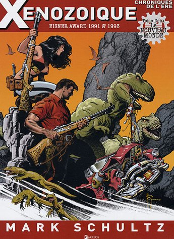 Chroniques de l'ère xénozoïque. Vol. 2. Le nouveau monde