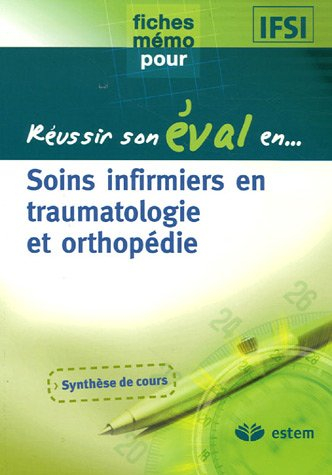 Soins infirmiers en traumatologie et orthopédie