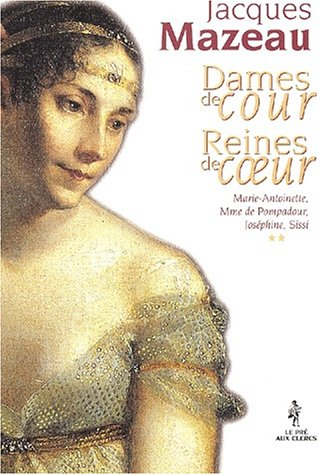 Dames de cour, reines de coeur. Vol. 2