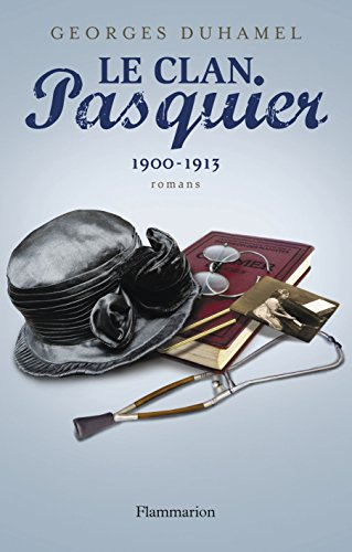 Le clan Pasquier. Vol. 2. 1900-1913