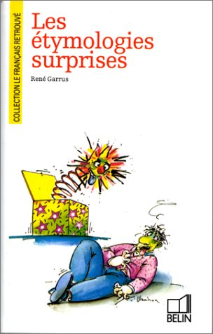 Les Etymologies surprises