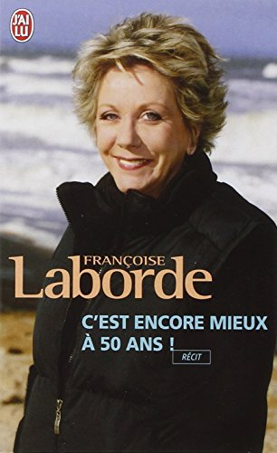 C'est encore mieux à cinquante ans !