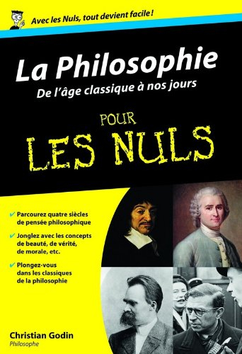 La philosophie pour les nuls. Vol. 2. De l'âge classique à nos jours