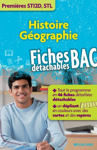 Histoire géographie, premières STI2D, STL : fiches bac détachables